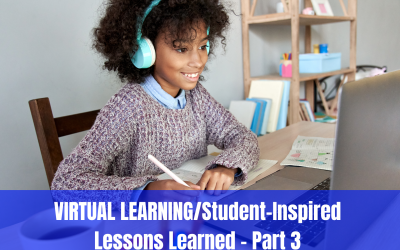 VIRTUAL LEARNING/Student-Inspired Lessons Learned – 3/6