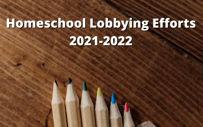 Homeschool Lobbying Efforts 2021-2022