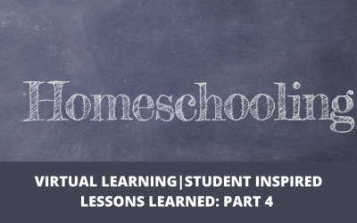 VIRTUAL LEARNING/Student-Inspired Lessons Learned – A Six Part Series