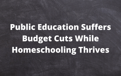 Public Education Suffers Budget Cuts While Homeschooling Thrives
