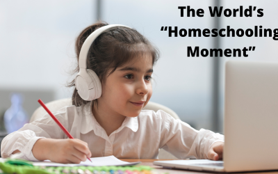 The World’s “Homeschooling Moment”
