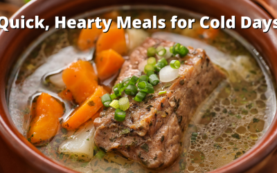 Quick, Hearty Meals for Cold Days