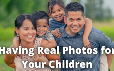 Having Real Photos for Your Children