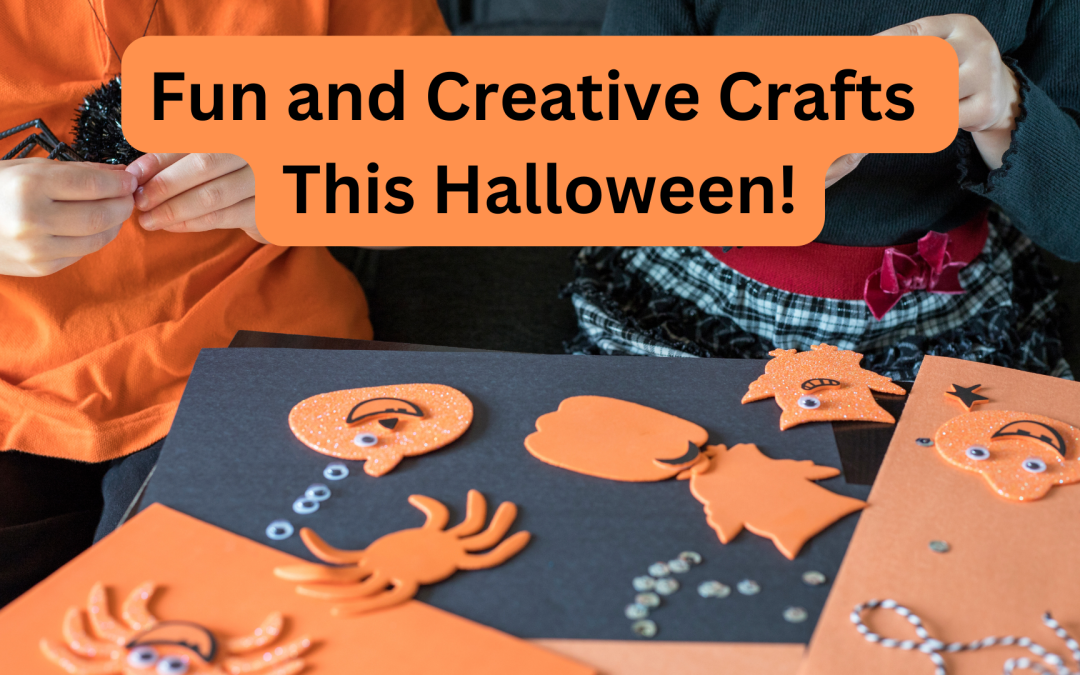 Fun and Creative Crafts This Halloween!