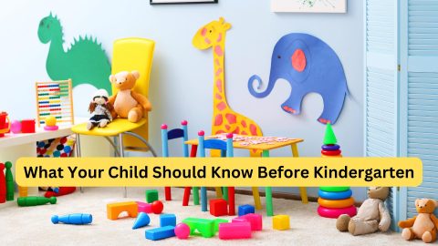 What Your Child Should Know Before Kindergarten - Home School Facts