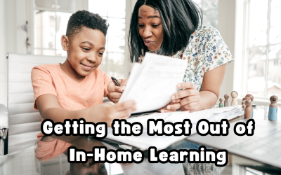 Getting the Most Out of In-Home Learning