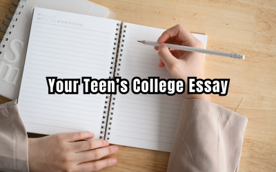 Your Teen’s College Essay