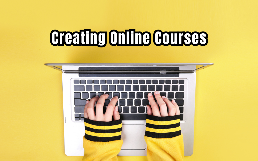 Creating Online Courses