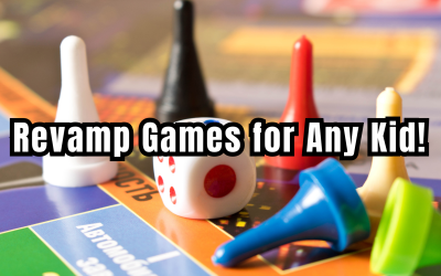 Revamp Games for Any Kid!