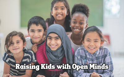 Raising Kids with Open Minds