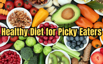 Healthy Diet for Picky Eaters