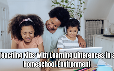 Teaching Kids with Learning Differences in a Homeschool Environment