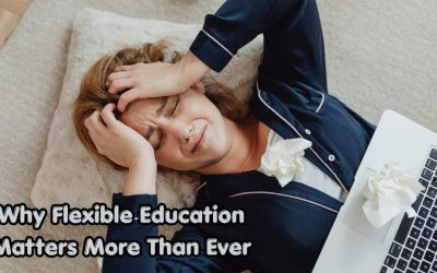 Why Flexible Education Matters More Than Ever